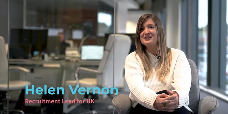 VIDEO: Helen Vernon, UK Recruitment Lead 